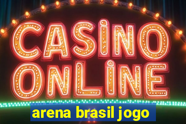 arena brasil jogo